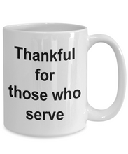 Load image into Gallery viewer, Military Gift Mug for Boyfriend - Husband - Army - Navy - Air Force - Veterans