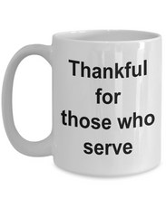 Load image into Gallery viewer, Military Gift Mug for Boyfriend - Husband - Army - Navy - Air Force - Veterans