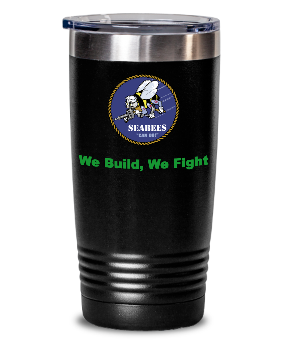 Seabee Can Do We Build We Fight 20 or 30 oz Tumbler